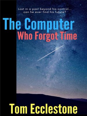 cover image of The Computer Who Forgot Time